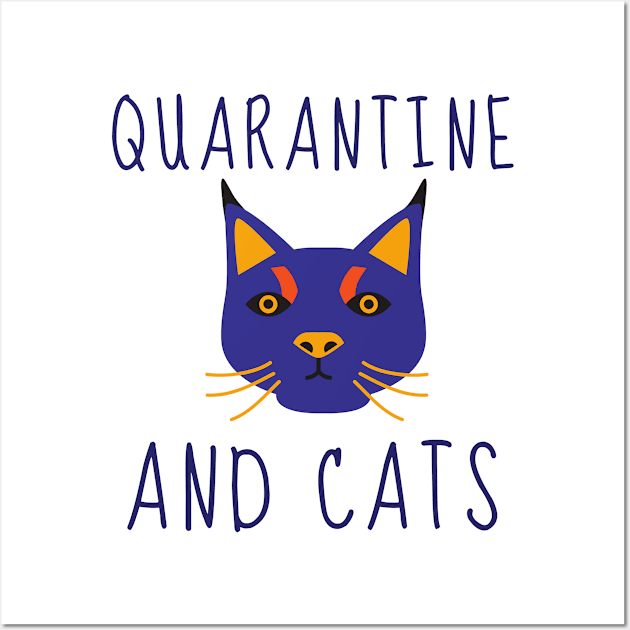 Cute Funny Quarantine Cat Stay Home Pets Animals Funny Gift Shirt Nurse Cute Gift Sarcastic Happy Fun Inspirational Motivational Birthday Present Wall Art by EpsilonEridani